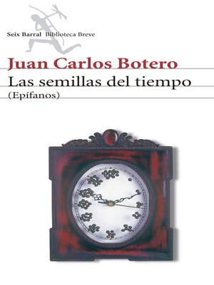 cover image of Las semillas del tiempo